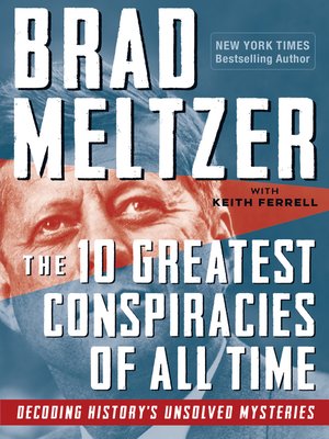cover image of The 10 Greatest Conspiracies of All Time